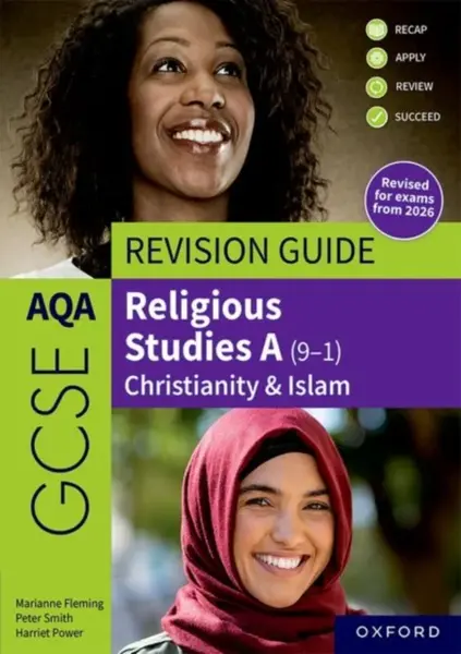 AQA GCSE Religious Studies A: AQA GCSE Religious Studies A (9-1): Christianity & Islam Revision Guide - Peter Smith, Marianne Fleming, Harriet Power