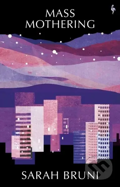 Mass Mothering - Sarah Bruni - kniha z kategorie Thrillery