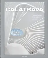 Calatrava. Complete Works 1979–Today - Philip Jodidio