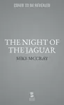 The Night of the Jaguar - John Preston, Michael McDowell