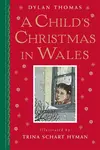 Child's Christmas in Wales - Dylan Thomas