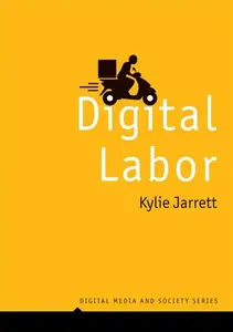 Digital Labor - Kylie  Jarrett