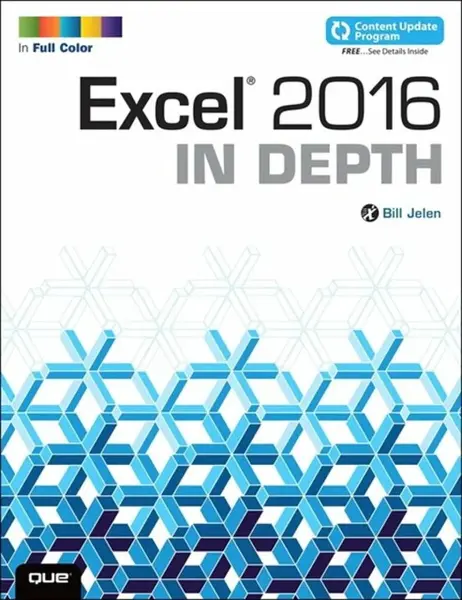 Excel 2016 In Depth - Bill Jelen