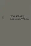 Letecká válka a literatura (poškozená) - W. G. Sebald