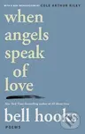 When Angels Speak of Love - Bell Hooks