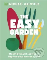 The Easy Garden (Month-by-Month Advice to Improve Your Outside Space) - kniha z kategorie Hobby