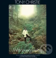 Christie Tony:  With Loving Feeling / 140Gr. (LP) - Christie Tony, Christie Tony