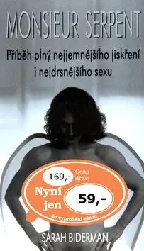 Monsieur Serpent (poškozená) - Sarah Bidermanová