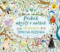 Příběh ukrytý v notách: Šípková Růženka - kniha z kategorie Naučné knihy