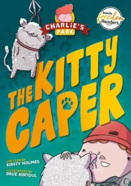 The Kitty Caper (Charlie's Park #4) - Kirsty Holmes