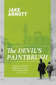 The Devil's Paintbrush - Jake Arnott