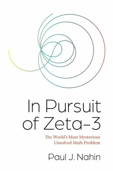 In Pursuit of Zeta-3 - Paul J. Nahin