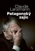 Patagonský zajíc - Claude Lanzmann