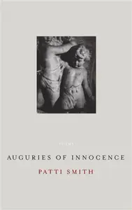 Auguries Of Innocence - Patti Smith