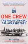 One Crew: The RNLI's Official 200-Year History - Helen Doe
