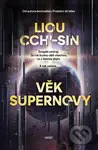 Věk supernovy - Liou Cch'-sin - kniha z kategorie Sci-fi