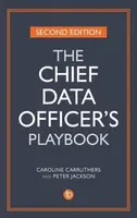 The Chief Data Officer's Playbook - Peter Jackson, Caroline Carruthers