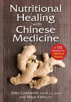 Nutritional Healing with Chinese Medicine - Ellen Goldsmith, Maya Klein