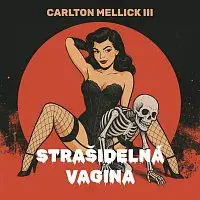 Ladyha – Mellick III: Strašidelná vagina