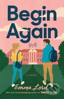 Begin Again (A Novel) - Emma Lord