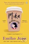 Mika In Real Life (The Uplifting Good Morning America Book Club Pick 2022)
