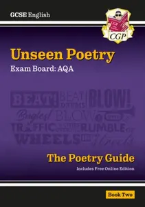 GCSE English AQA Unseen Poetry Guide - Book 2 includes Online Edition - CGP Books