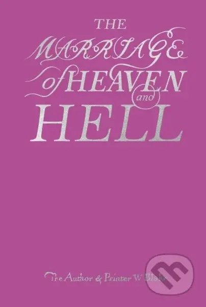 The Marriage of Heaven and Hell - William Blake