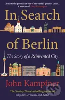 In Search Of Berlin (The Story of A Reinvented City) - kniha z kategorie Historie