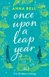 Once Upon a Leap Year - Anna Bellová
