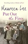 Put Out the Fires - Maureen Lee