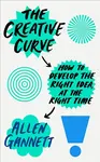The Creative Curve - Allen Gannett
