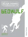 Oxford Playscripts: Beowulf - David Calcutt