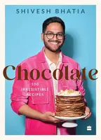 Chocolate - Shivesh Bhatia
