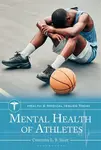 Mental Health of Athletes - Christine L. B.  Selby