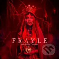 Frayle:  Heretics & Lullabies - Frayle, Frayle