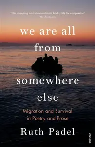 We Are All From Somewhere Else - Ruth Padel