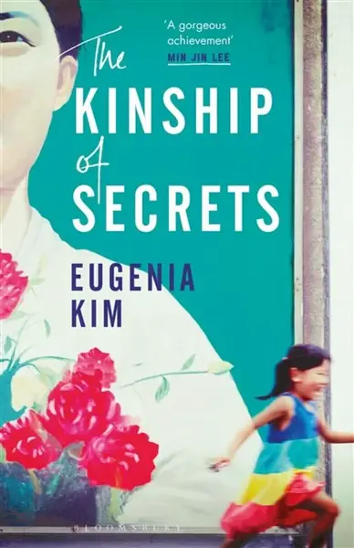 The Kinship of Secrets - Eugenia Kim