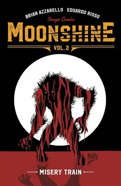 Moonshine Volume 2: Misery Train - Brian Azzarello