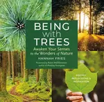 Being with Trees - Hannah Fries