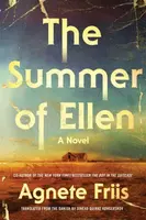 The Summer Of Ellen - Agnete Friis