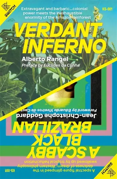 Verdant Inferno/A Scabby Black Brazilian - Alberto Rangel, Jean-Christophe Godard