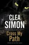 Cross My Path - Clea Simon