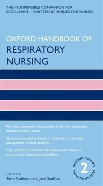 Oxford Handbook of Respiratory Nursing - Jane Scullion, Terry Robinson