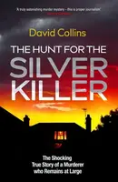 The Hunt for the Silver Killer - David Collins
