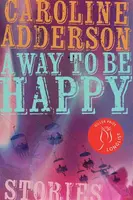 A Way to Be Happy - Caroline Adderson