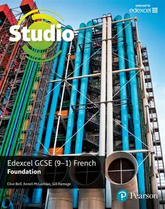 Studio Edexcel GCSE French Foundation Student Book - Clive Bell, Gill Ramage, Anneli Mclachlan