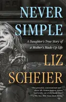 Never Simple - Liz Scheier