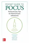 Pocket Guide to POCUS: Point-of-Care Tips for Point-of-Care Ultrasound - Christy Moore, Anthony J. Dean, Nova Panebianco, Elizabeth A. Krebs, Cameron 