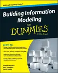 Building Information Modeling For Dummies - David Philp, Stefan Mordue, Paul Swaddle