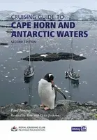Cruising Guide to Cape Horn and Antarctic Waters - Paul Heiney
